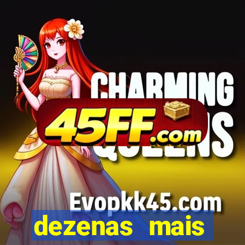 dezenas mais atrasadas na loteria federal